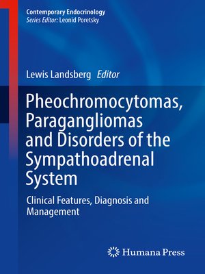 cover image of Pheochromocytomas, Paragangliomas and Disorders of the Sympathoadrenal System